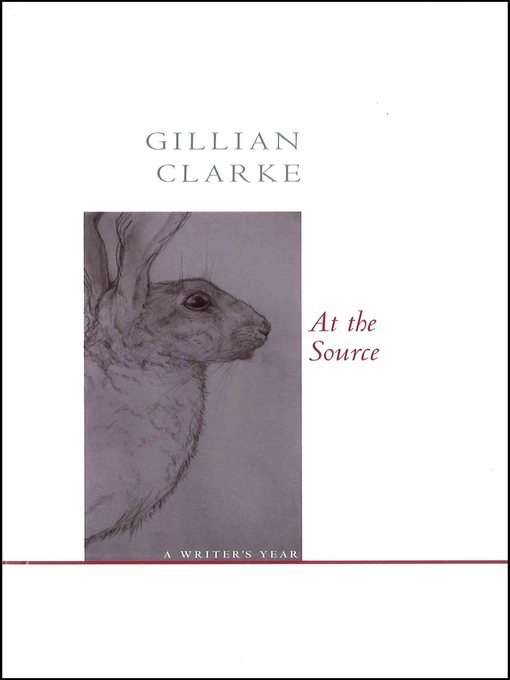 Title details for At the Source by Gillian Clarke - Available